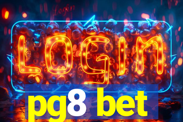 pg8 bet